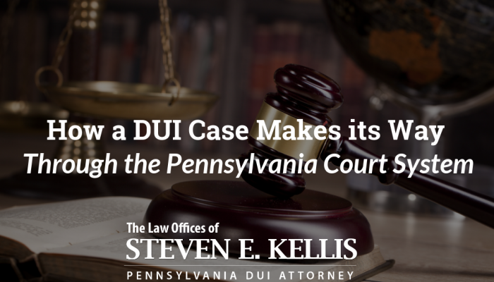 How a DUI Case Makes its Way Through the Pennsylvania Court System feature image