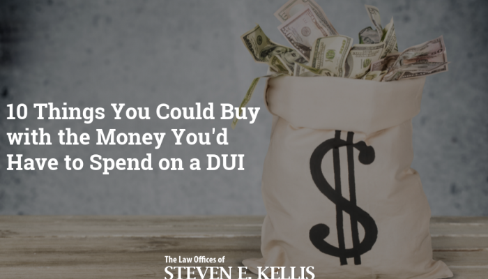 10 Things You Could Buy with the Money You'd Have to Spend on a DUI